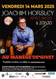 Affiche du concert Afro Bach de Joachim Horsley le 14 mars 2025 au Manège de Givet
